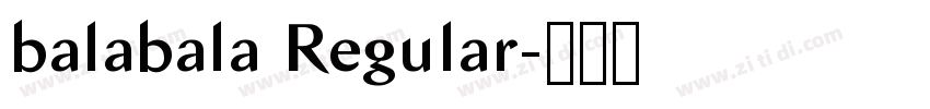 balabala Regular字体转换